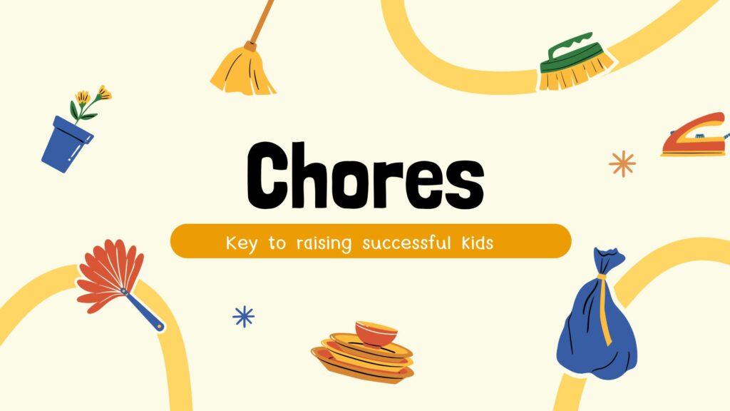 Chores: The Key to Raising Successful Kids Graphic